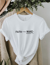 Load image into Gallery viewer, Faith based quote tees